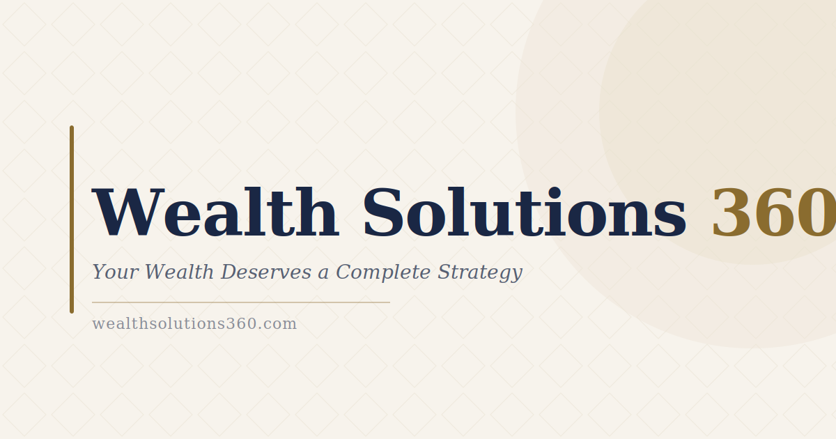 Wealth Solutions 360 | Trusted Wealth Management in Los Angeles